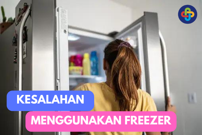 Kesalahan Umum dalam Menggunakan Freezer dan Cara Menghindarinya